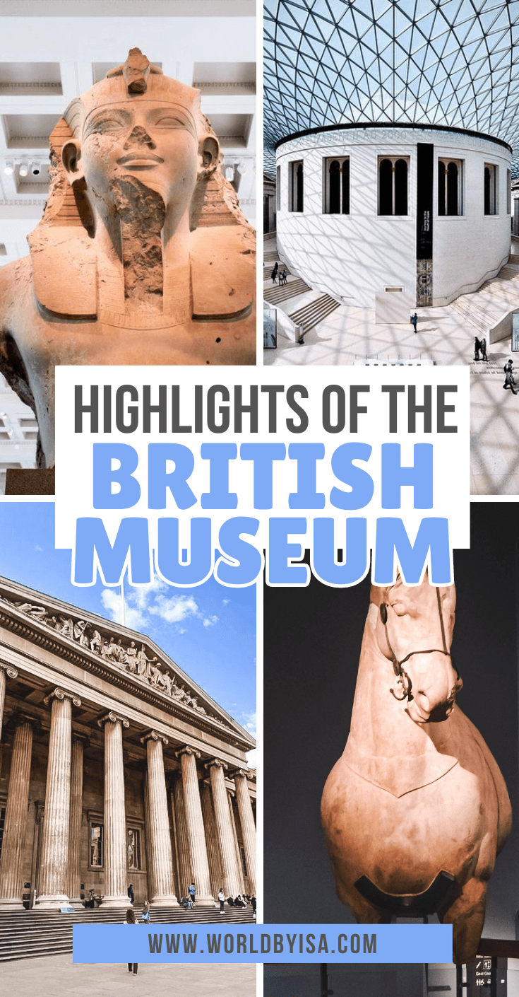 British Museum Highlights: 15 Must-See Masterpieces - World By Isa